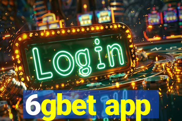 6gbet app